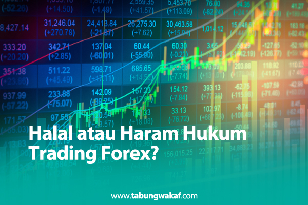 4 Catatan Penting Trading Forex Haram Menurut Islam