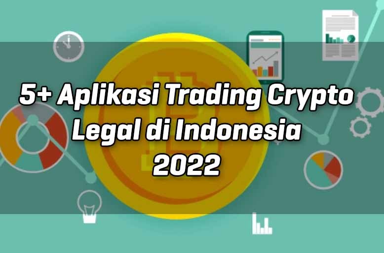 5+ Aplikasi Trading Crypto Legal di Indonesia 2022 - Mas Yundar